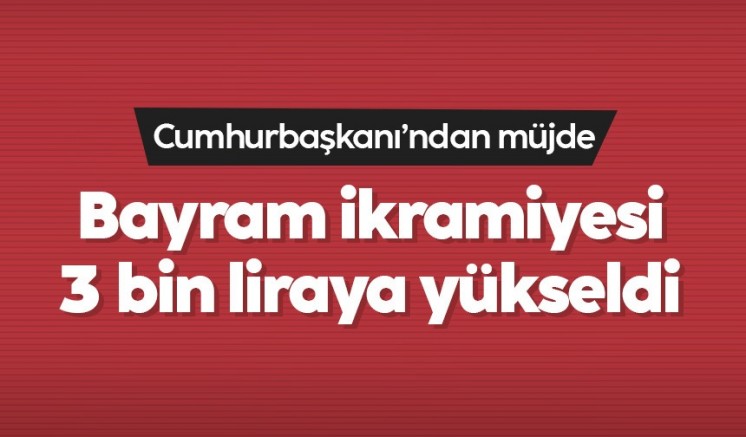 Cumhurbaşkanı Erdoğan'dan emeklilere müjde: İkramiye 3 bin TL oluyor