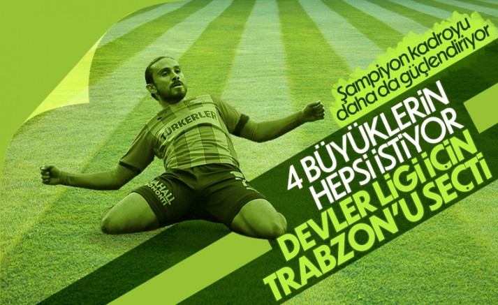 Halil Akbunar, Trabzonspor'u İstiyor