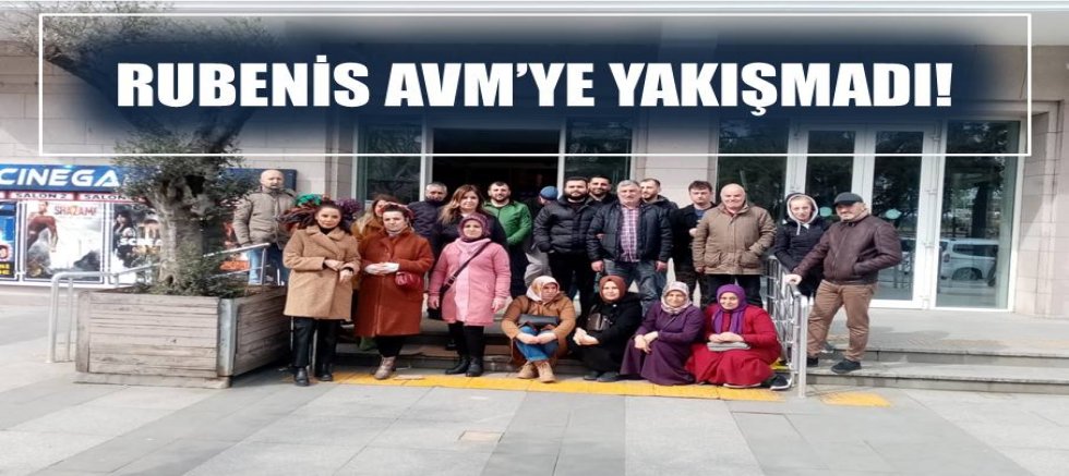 Rubenis AVM’ye yakışmadı!