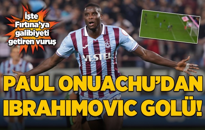 Paul Onuachu'dan Ibrahimovic golü!