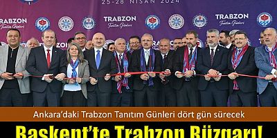 Ankara’daki Trabzon Tanıtım Günleri dört gün sürecek 