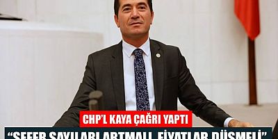 CHP’li Ahmet Kaya’dan Trabzon İçin Çağrı