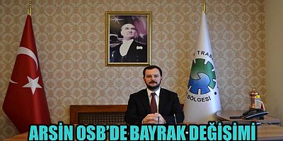 Dursun Ali Sakarya Arsin OSB Başkanlığına Seçildi