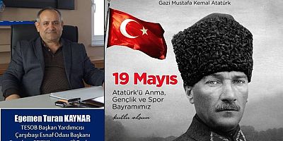 Egemen Turan Kaynar'dan 19 Mayıs Mesajı
