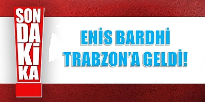 Enis Bardhi Trabzon'a Geldi!