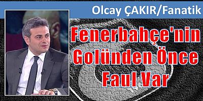 Fenerbahçe'nin Golünden Önce Faul Var