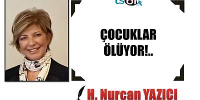Hayriye Nurcan Yazıcı'nın yazısı...
