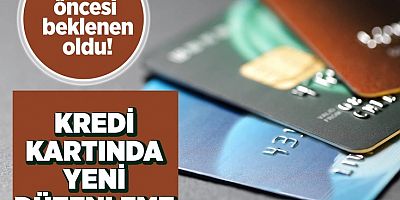 Kredi kartında yeni düzenleme!