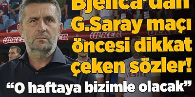 Nenad Bjelica'dan Antalyaspor Maçı Sonrası Flaş Galatasaray Sözleri!