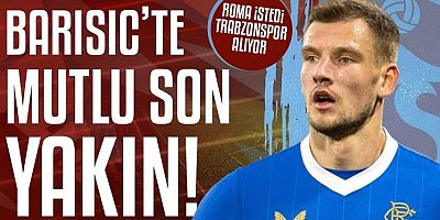 Roma istedi Trabzonspor alıyor! Barisic'te mutlu son yakın