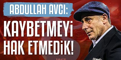 Trabzonspor'da Abdullah Avcı: Kaybetmeyi hak etmedik!