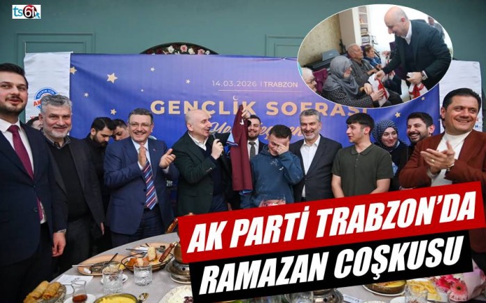 AK Parti Trabzon’da ramazan coşkusu