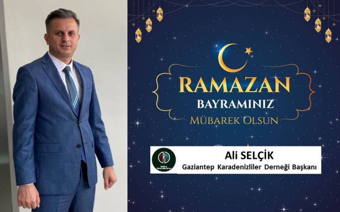 Ali Selçik Ramazan Bayramı Mesajı