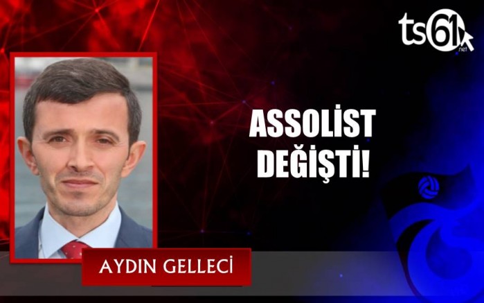 ASSOLİST DEĞİŞTİ!
