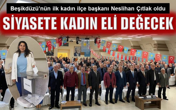 Beşikdüzü’nde siyasete kadın eli değecek