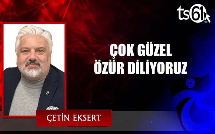 ÇOK GÜZEL ÖZÜR DİLİYORUZ