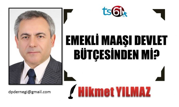 EMEKLİ MAAŞI DEVLET BÜTÇESİNDEN Mİ?