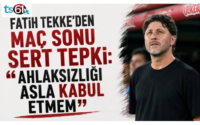 Fatih Tekke’den maç sonu sert tepki: “Ahlaksızlığı asla kabul etmem”