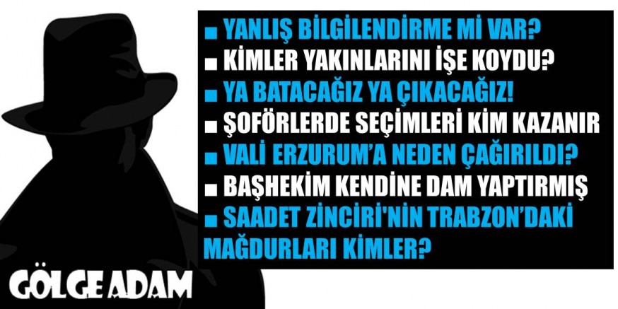 Gölge Adam'dan yine çok konuşulacak kulisler...