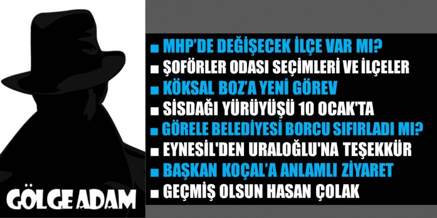 Gölge Adam yazdı...