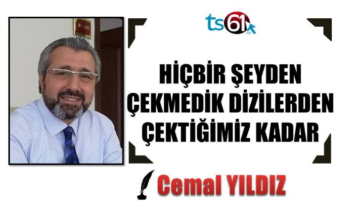 HİÇBİR ŞEYDEN ÇEKMEDİK DİZİLERDEN ÇEKTİĞİMİZ KADAR