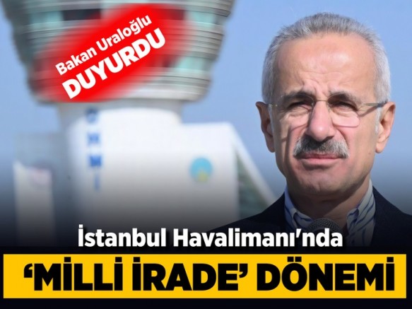 İstanbul Havalimanı’nda milli “İRADE” dönemi başladı