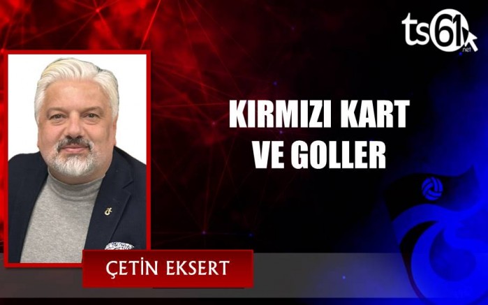 KIRMIZI KART VE GOLLER