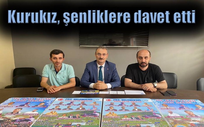 Kurukız, şenliklere davet etti