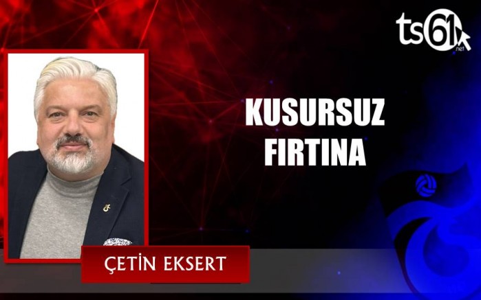 KUSURSUZ FIRTINA