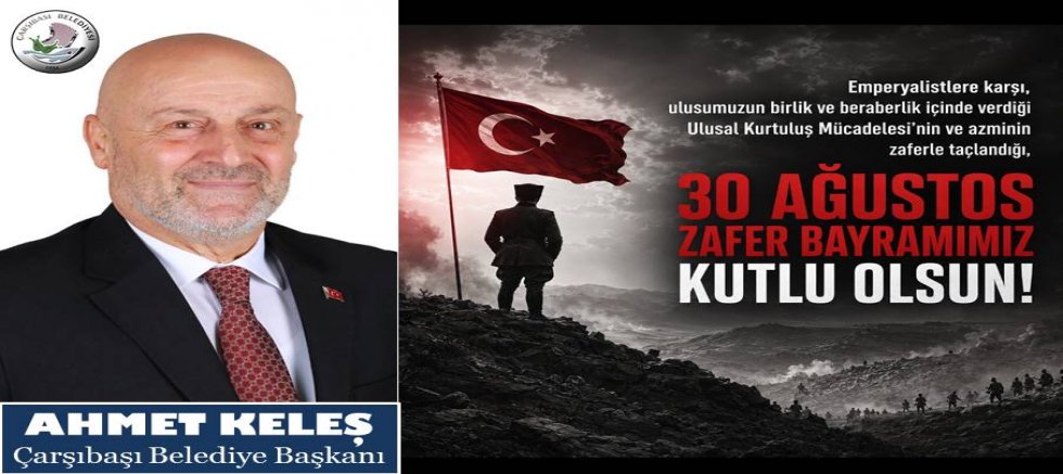 Ahmet Keleş'ten Zafer Bayramı Mesajı