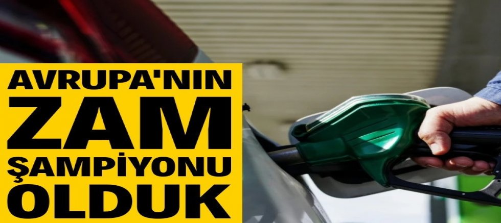 Akaryakıtta Avrupa’nın zam şampiyonu olduk