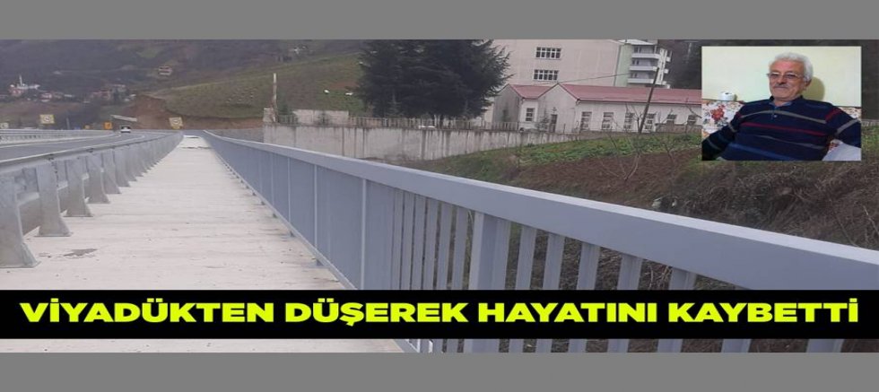 Akçaabat’ta feci olay: Viyadükten düşerek öldü