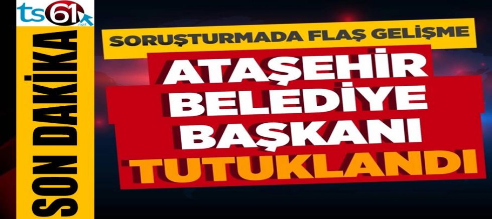 Ataşehir Belediye Başkanı Onursal Adıgüzel tutuklandı