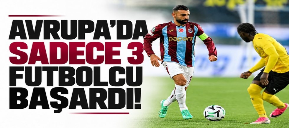 Avrupa'da sadece 3 futbolcu başardı!