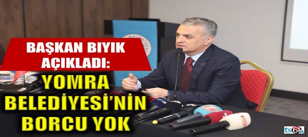 Başkan Bıyık açıkladı: Yomra Belediyesi’nin borcu yok