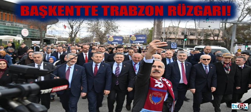 BAŞKENTTE TRABZON GÜNLERİ… 