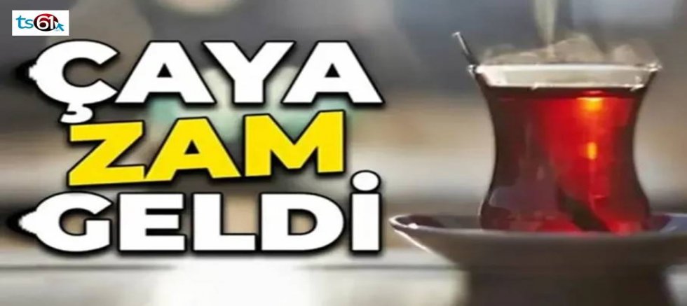 ÇAYKUR çaya zam yaptı! Toptan fiyatlar arttı