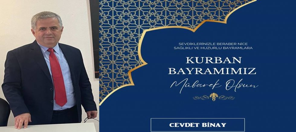 Cevdet Binay'dan Kurban Bayramı Mesajı