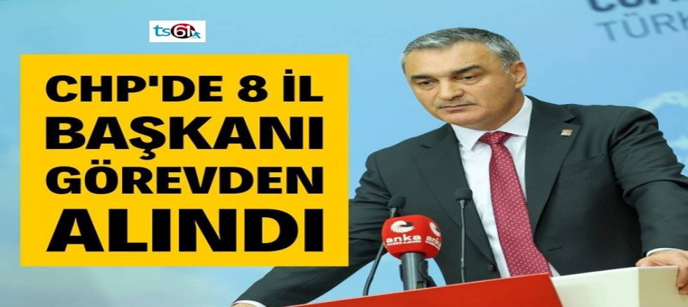 CHP’de 8 il yönetimi görevden alındı
