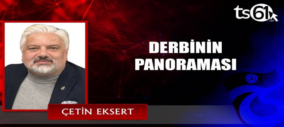 DERBİNİN PANORAMASI