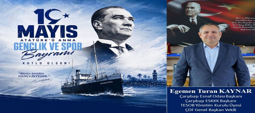 Egemen Turan Kaynar'dan 19 Mayıs mesajı