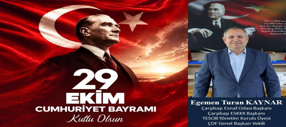 Egemen Turan Kaynar'dan 29 Ekim Mesajı