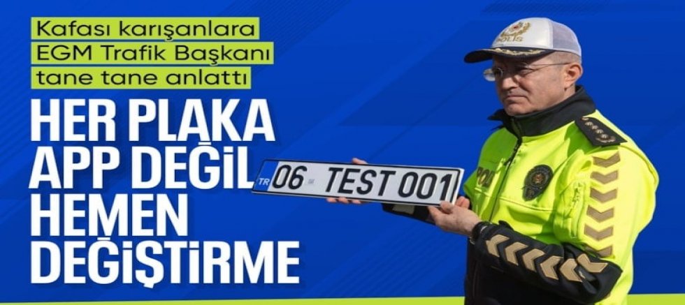 EGM yetkililerinden 'APP plaka' uyarısı