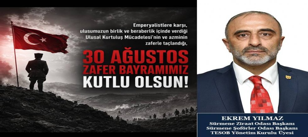 Ekrem Yılmaz'dan Zafer Bayramı Mesajı