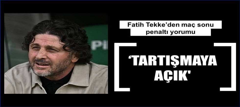 Fatih Tekke: 'Üzüleceğiz ve devam edeceğiz!'