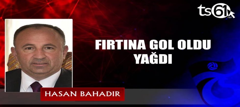 FIRTINA GOL OLDU YAĞDI