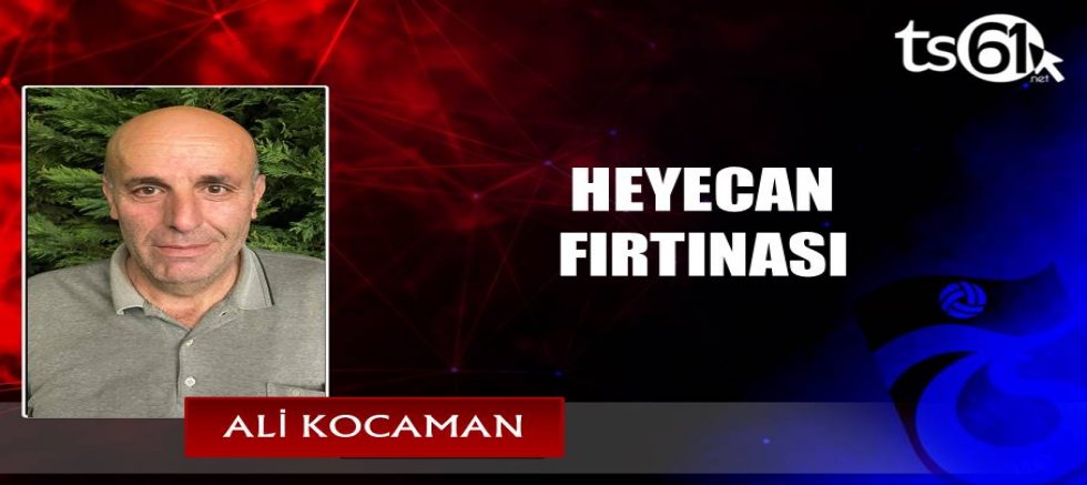 HEYECAN FIRTINASI