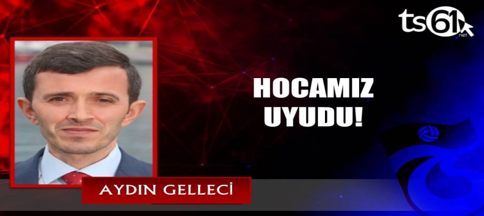 HOCAMIZ UYUDU!