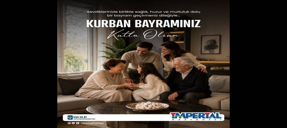 İmperial Hastanesi'nden Kurban Bayramı Mesajı