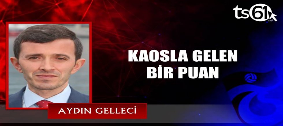 KAOSLA GELEN BİR PUAN